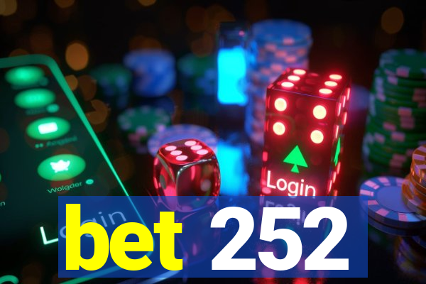 bet 252